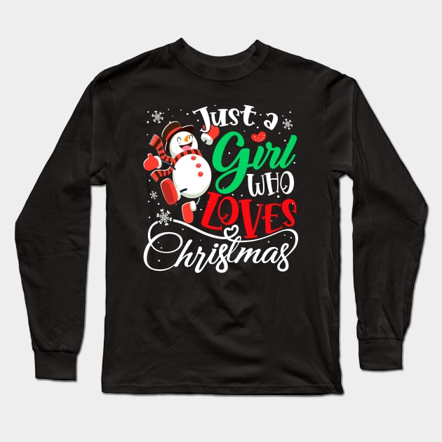 Just a girl who loves Christmas Funny Long Sleeve T-Shirt by drreamweaverx